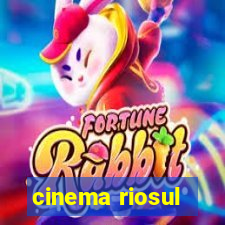 cinema riosul